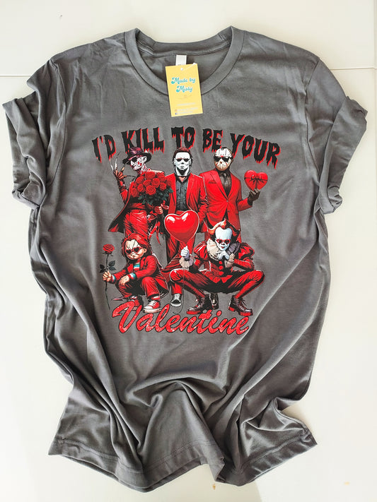 Valentine's Day I'd kill to be...