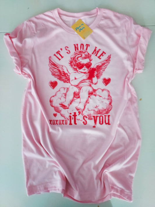 Valentine's Day It's not me...