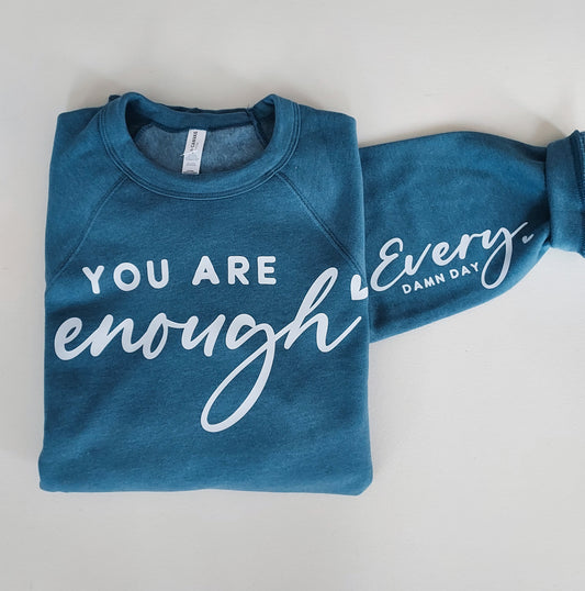 You are enough
